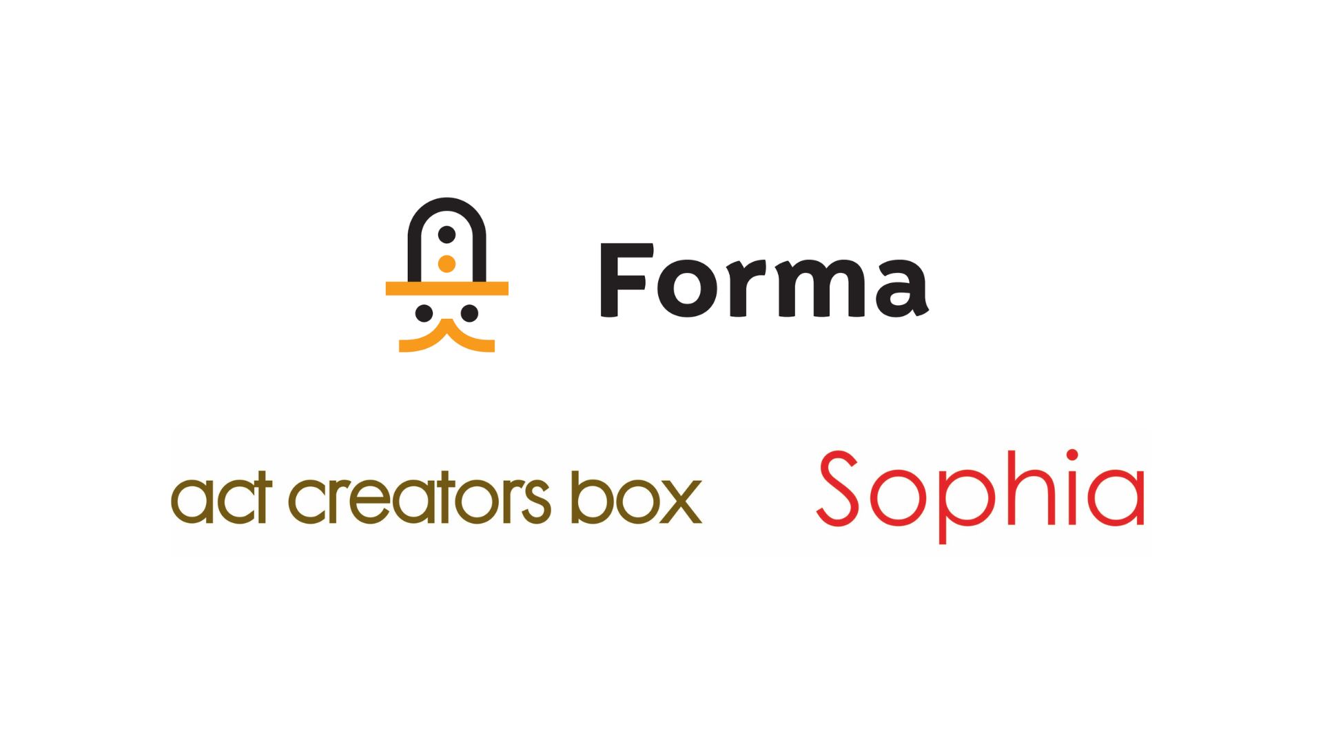 Forma / act creater box / Sophia